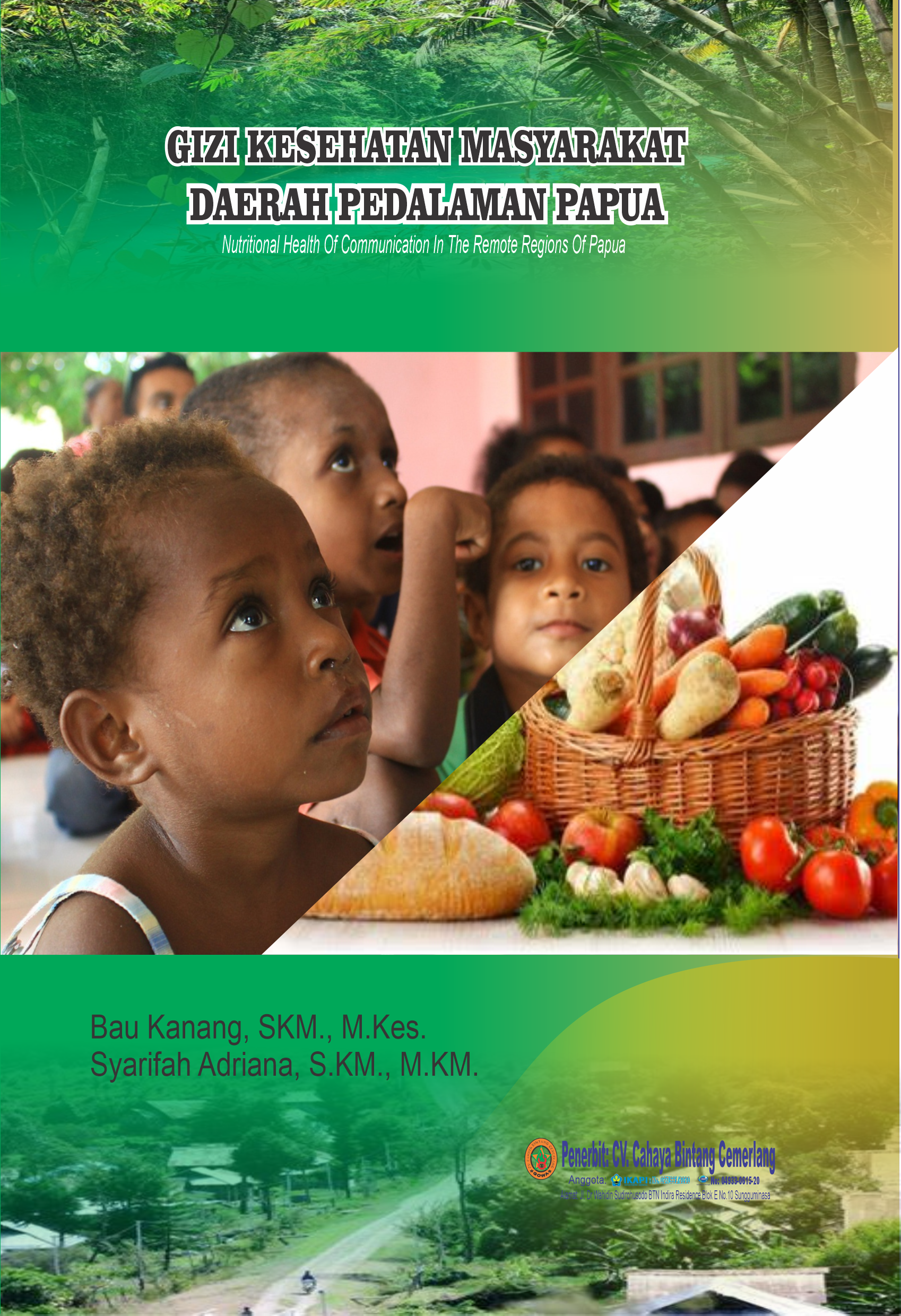 GIZI KESEHATAN MASYARAKAT DAERAH PEDALAMAN PAPUA