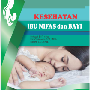 KESEHATAN IBU NIFAS DAN BAYI