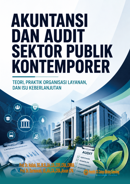 AKUNTANSI DAN AUDIT SEKTOR PUBLIK KONTEMPORERTEORI, PRAKTIK ORGANISASI LAYANAN, DAN ISU KEBERLANJUTAN