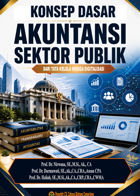 KONSEP DASAR  AKUNTANSI SEKTOR PUBLIK DARI TATA KELOLA HINGGA DIGITALISASI